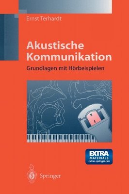 【预订】Akustische Kommunikation: Grundlagen...