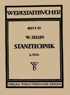 【预订】Stanztechnik: Vierter Teil Formstanzen