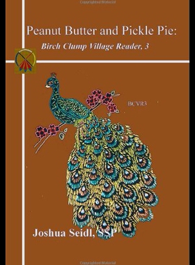 【预售】Peanut Butter and Pickle Pie: Birch Clump Village