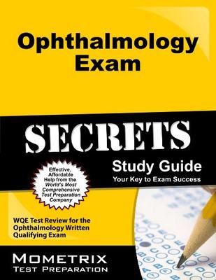 【预售】Ophthalmology Exam Secrets, Study Guide: Wqe T...