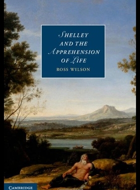 【预售】Shelley and the Apprehension of Life