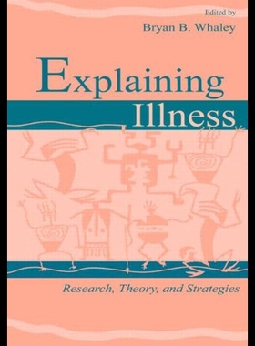【预售】Explaining Illness: Research, Theory, and Strateg