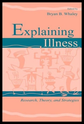 【预售】Explaining Illness: Research, Theory, and Strateg