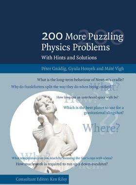 【预订】200 More Puzzling Physics Problems