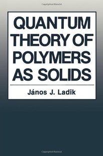 Theory Quantum Polymers Solids 预售