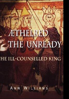 【预售】Athelred the Unready: The Ill-Counselled King