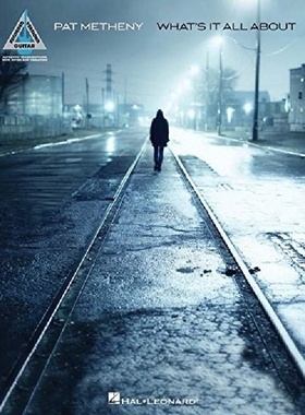 【预订】Pat Metheny: What's It All about