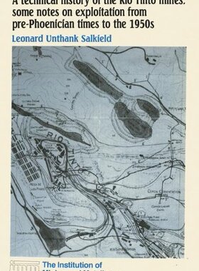 【预订】A Technical History of the Rio Tinto...