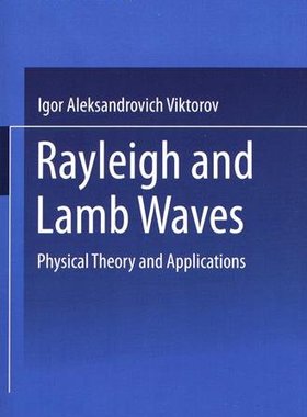 【预订】Rayleigh and Lamb Waves: Physical Theory and Applications (Ultrasonic Technology)