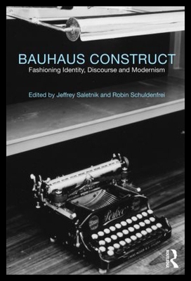 【预售】Bauhaus Construct: Fashioning Identity, Discour