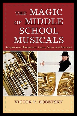 【预售】The Magic of Middle School Musicals:...