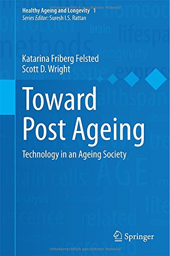 【预售】Toward Post Ageing: Technology in an Ageing Society 书籍/杂志/报纸 科普读物/自然科学/技术类原版书 原图主图