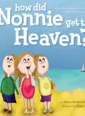 【预售】How Did Nonnie Get to Heaven?: A Gen...