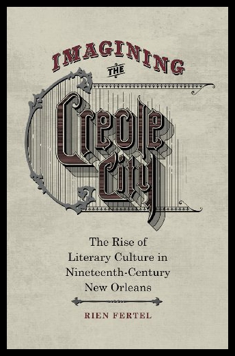 【预售】imagining the creole city: the rise of literary c