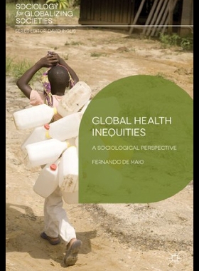 【预售】Global Health Inequities: A Sociological Perspect