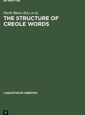 【预售】The Structure of Creole Words: Segme...