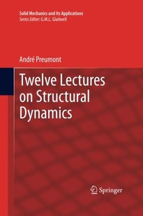 【预订】Twelve Lectures on Structural Dynamics