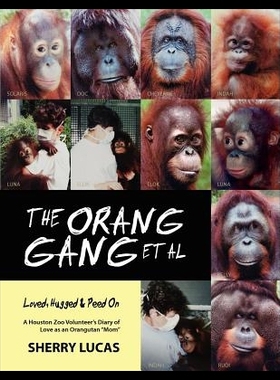 【预售】The Orang Gang et al; Loved, Hugged an