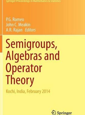 【预订】Semigroups, Algebras and Operator Th...