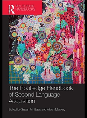 【预售】The Routledge Handbook of Second Language Acquisi