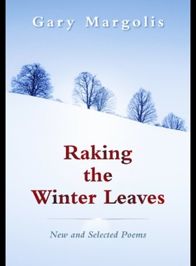 【预售】Raking the Winter Leaves: New and Selected Poems