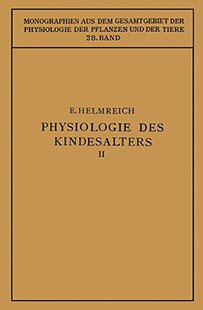 【预订】Physiologie Des Kindesalters: Zweite...