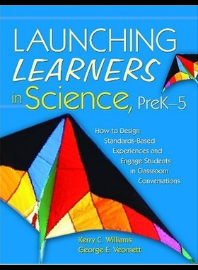 【预售】Launching Learners in Science, Prek-5: How to Des