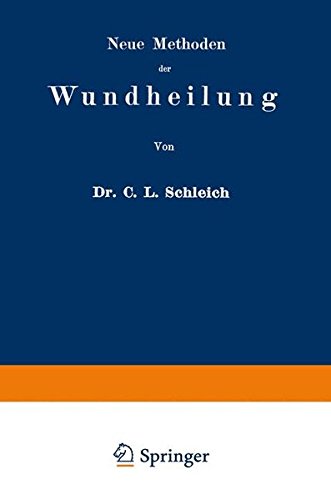 【预订】Neue Methoden Der Wundheilung: Ihre ...