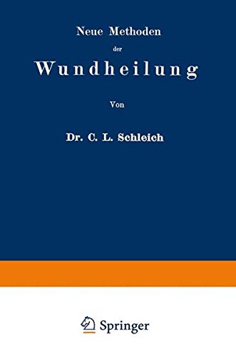 【预订】Neue Methoden Der Wundheilung: Ihre...