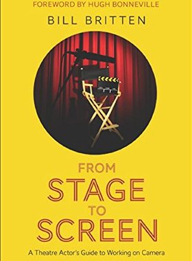 【预售】From Stage to Screen: A Theatre Actor's Guide to ...