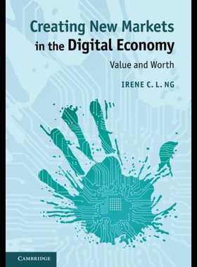 【预售】Creating New Markets in the Digital Economy: Valu