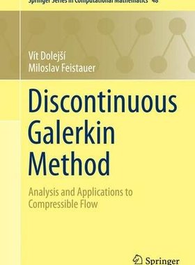 【预订】Discontinuous Galerkin Method: Analy...