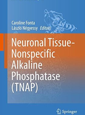 【预订】Neuronal Tissue-Nonspecific Alkaline...