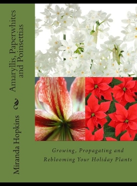 【预售】Amaryllis, Paperwhites and Poinsettias: Growing,