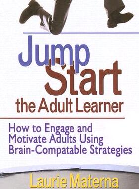 【预售】Jump Start the Adult Learner: How to Engage and M...