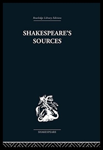 Shakespeare Sources Comedies Tragedies and 预售