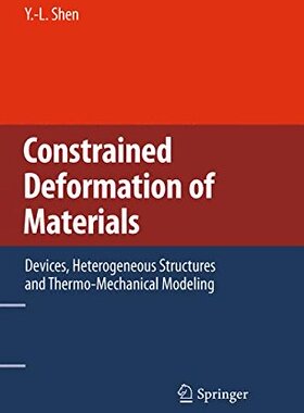 【预订】Constrained Deformation of Materials