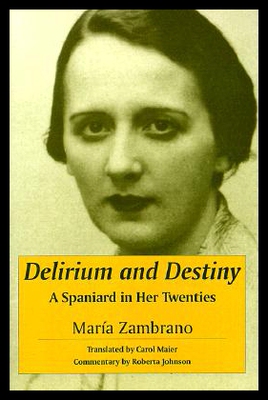 【预售】Delirium and Destiny: A Spaniard in Her Twenties