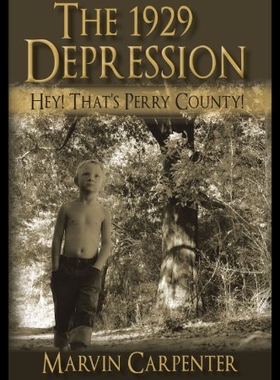 【预售】The 1929 Depression: Hey! That's Perry County!