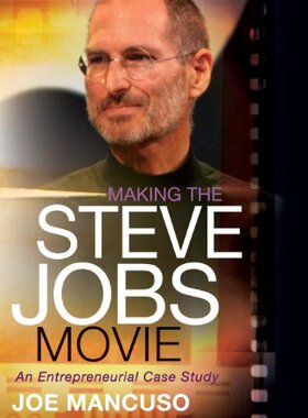 【预售】Making the Steve Jobs Movie: An Entrepreneuria...