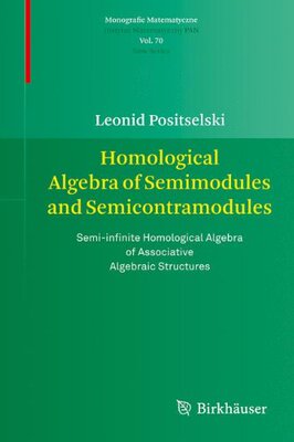 【预订】Homological Algebra of Semimodules a...