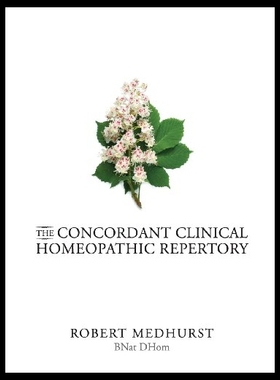 【预售】The Concordant Clinical Homeopathic Re