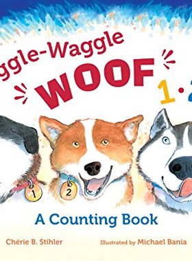 【预售】Wiggle-Waggle Woof 1, 2, 3: A Counting Book