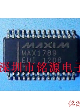 【铭源电子】全新 MAX1789EUI+T MAX1789EUI MAX1789 TSSOP28芯片