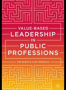【预售】Value-Based Leadership in Public Professions