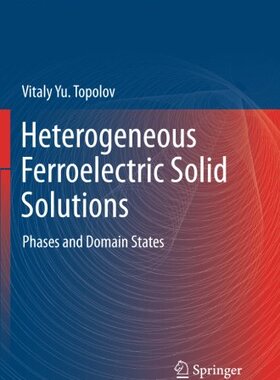 【预订】Heterogeneous Ferroelectric Solid So...