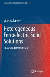 【预订】Heterogeneous Ferroelectric Solid So...