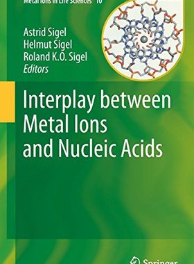 【预订】Interplay between Metal Ions and Nuc...