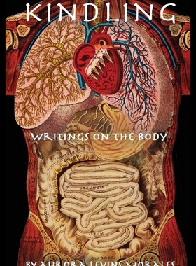 【预售】Kindling: Writings on the Body