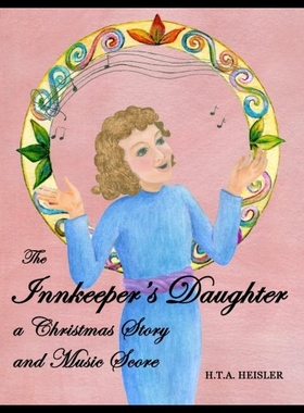 【预售】The Innkeeper's Daughter: A Christmas Story and M